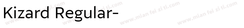 Kizard Regular字体转换